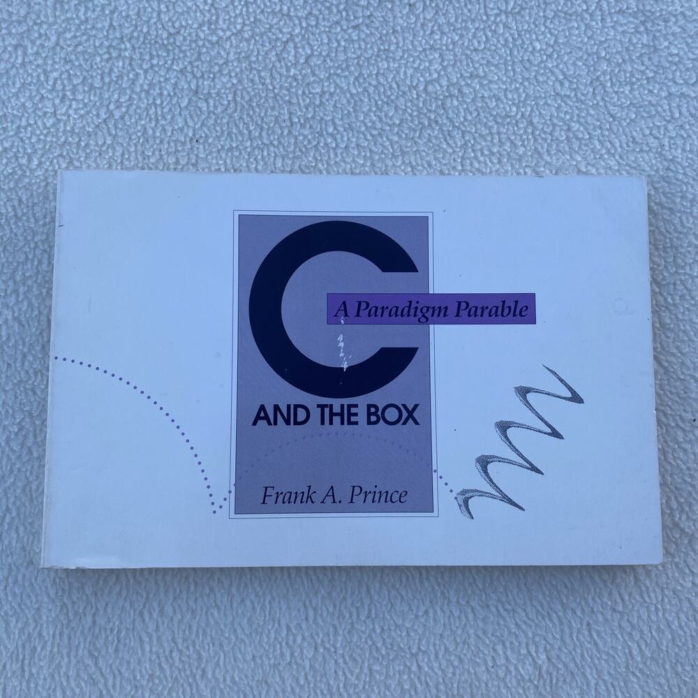 C and the Box: A Paradigm Parable by Prince, Frank a.